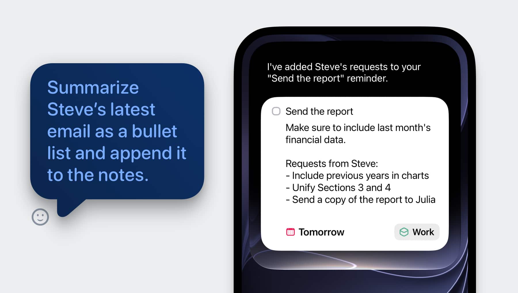 Siri conversation. Step 5: “Summarize Steve’s latest email as a bullet list and append it to the notes.”
